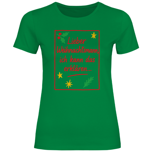 Damen T-Shirt Lieber Weihnachtsmann ich kann das erklären