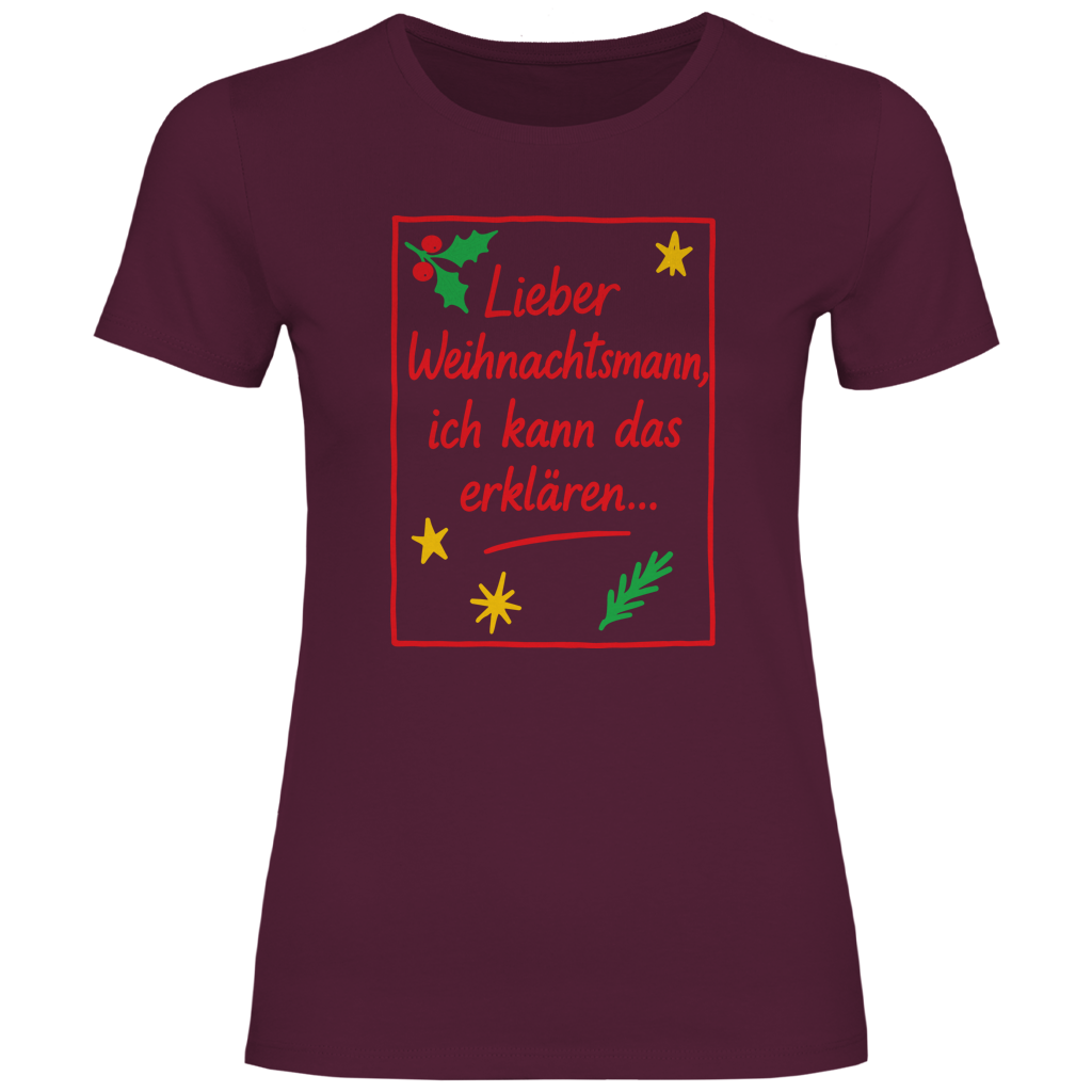 Damen T-Shirt Lieber Weihnachtsmann ich kann das erklären