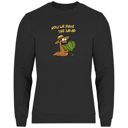 Herren Sweatshirt Now We Have The Salad