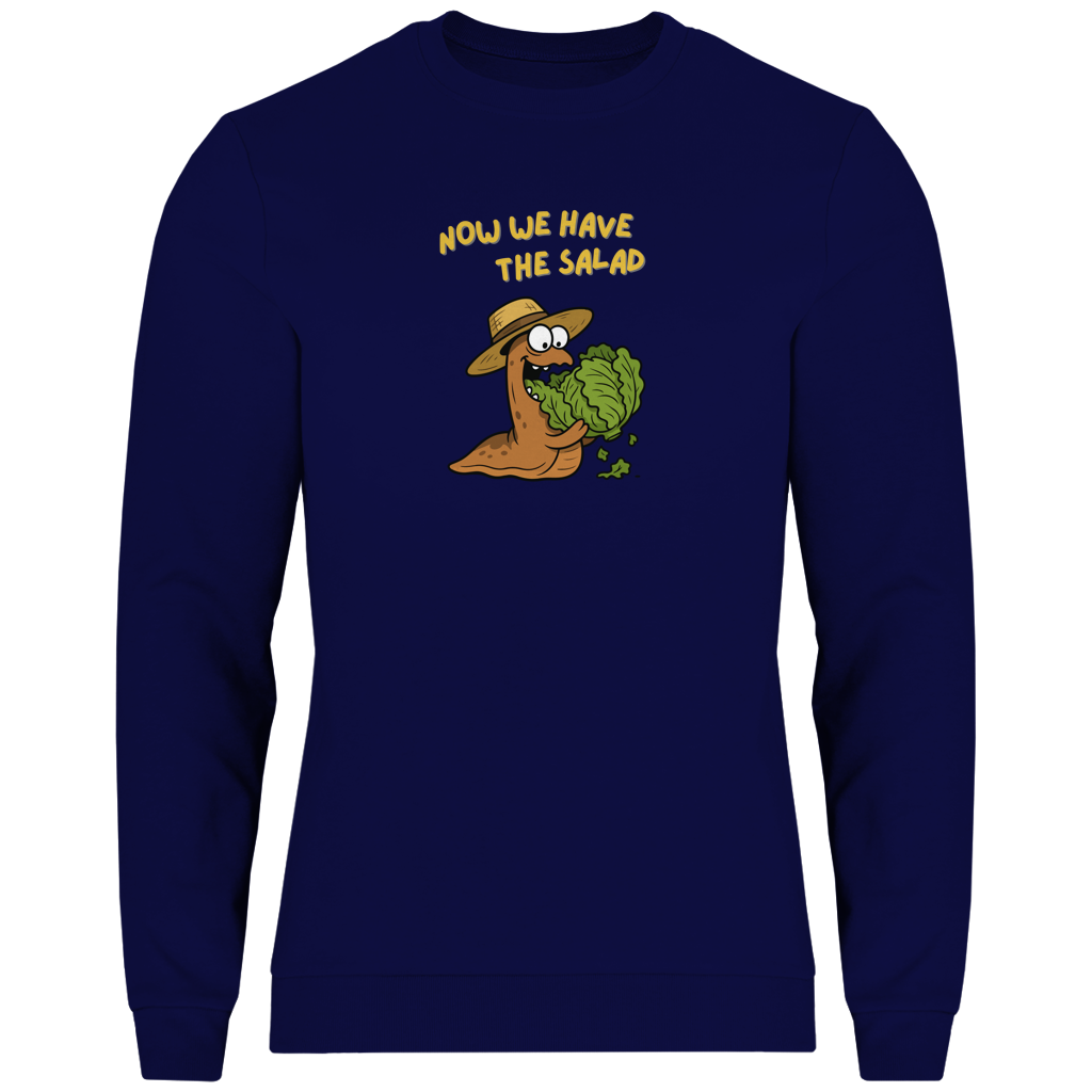 Herren Sweatshirt Now We Have The Salad