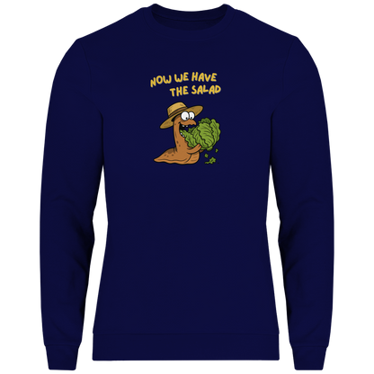 Herren Sweatshirt Now We Have The Salad