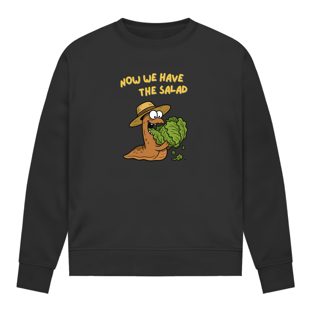 Damen Sweatshirt Now We Have The Salad