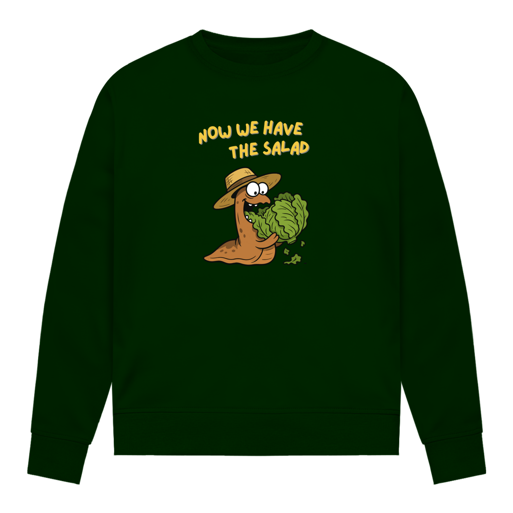 Damen Sweatshirt Now We Have The Salad
