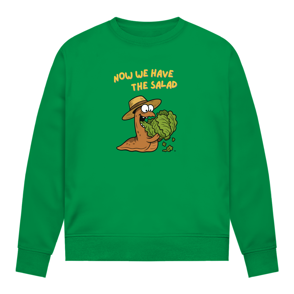 Damen Sweatshirt Now We Have The Salad
