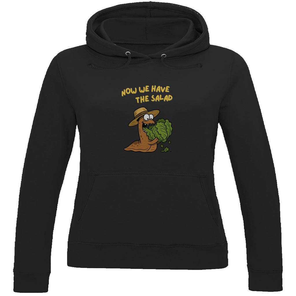 Damen Hoodie Now We Have The Salad