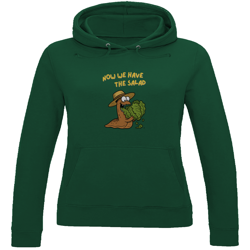 Damen Hoodie Now We Have The Salad