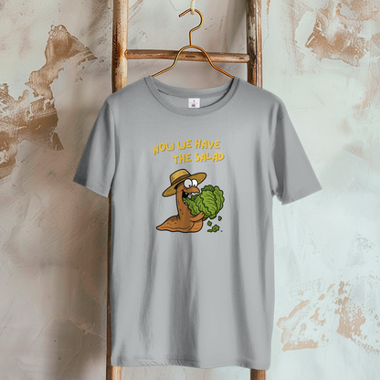 Damen T-Shirt Now We Have The Salad