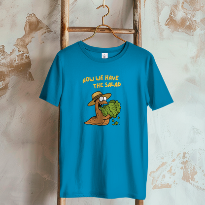 Damen T-Shirt Now We Have The Salad