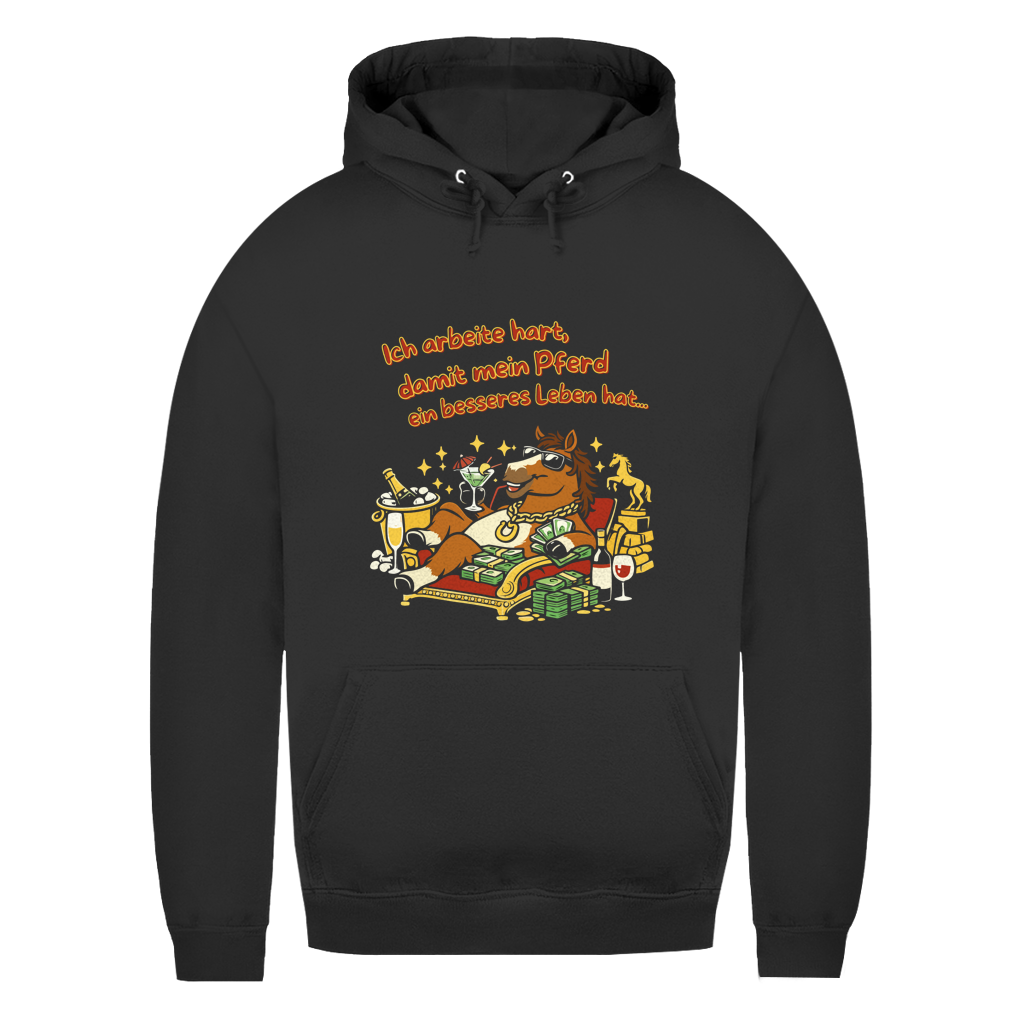 Damen Hoodie Ich arbeite hart, damit mein Pferd ein besseres Leben hat