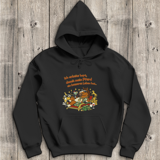 Herren Hoodie  Ich arbeite hart, damit mein Pferd ein besseres Leben hat