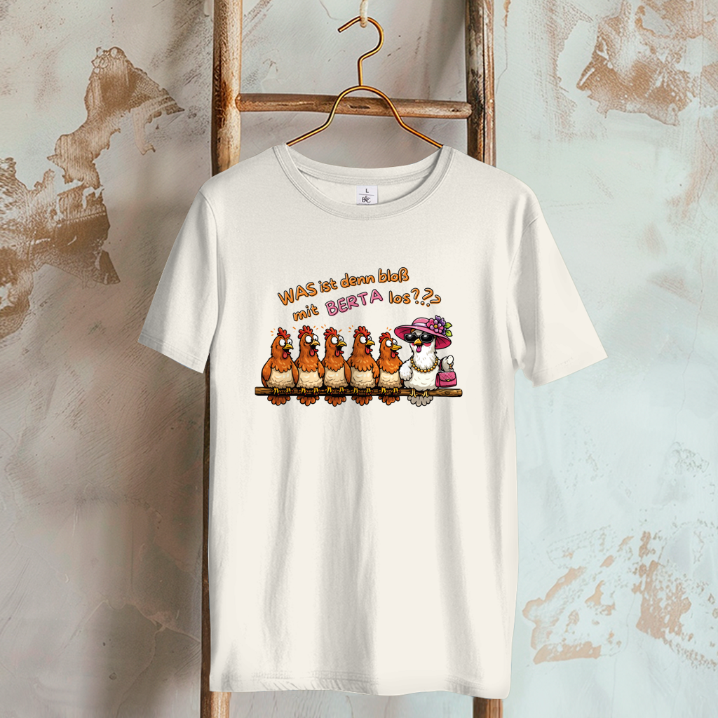 Damen T-Shirt Was ist denn bloß mit Berta los