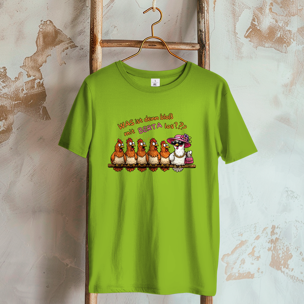 Damen T-Shirt Was ist denn bloß mit Berta los