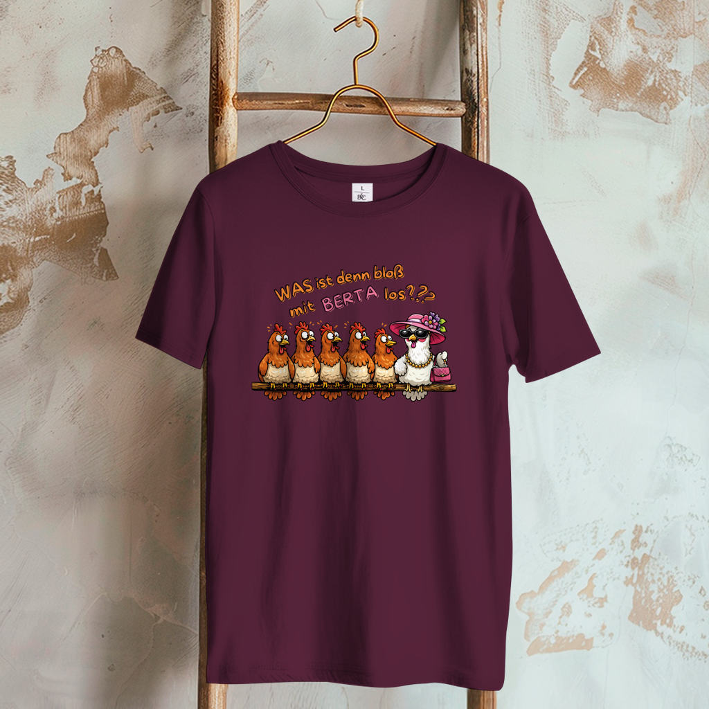 Damen T-Shirt Was ist denn bloß mit Berta los