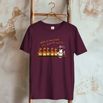 Damen T-Shirt Was ist denn bloß mit Berta los