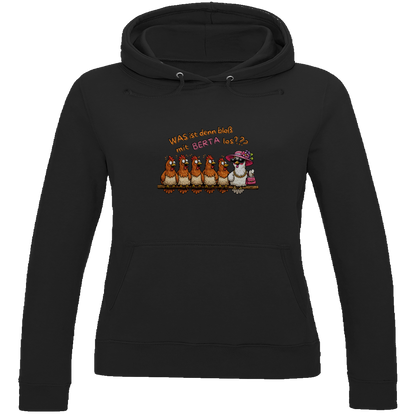 Damen Hoodie Was ist denn bloß mit Berta los