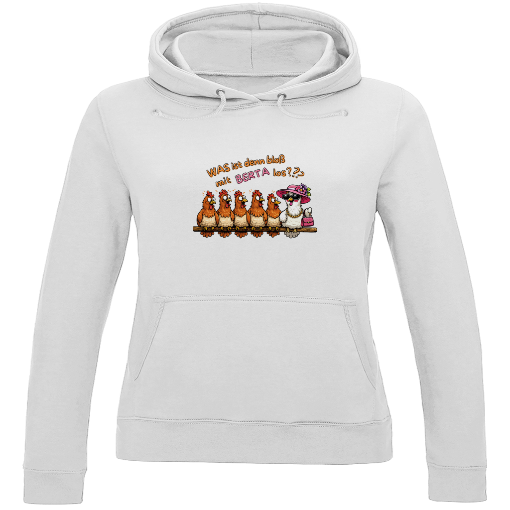 Damen Hoodie Was ist denn bloß mit Berta los