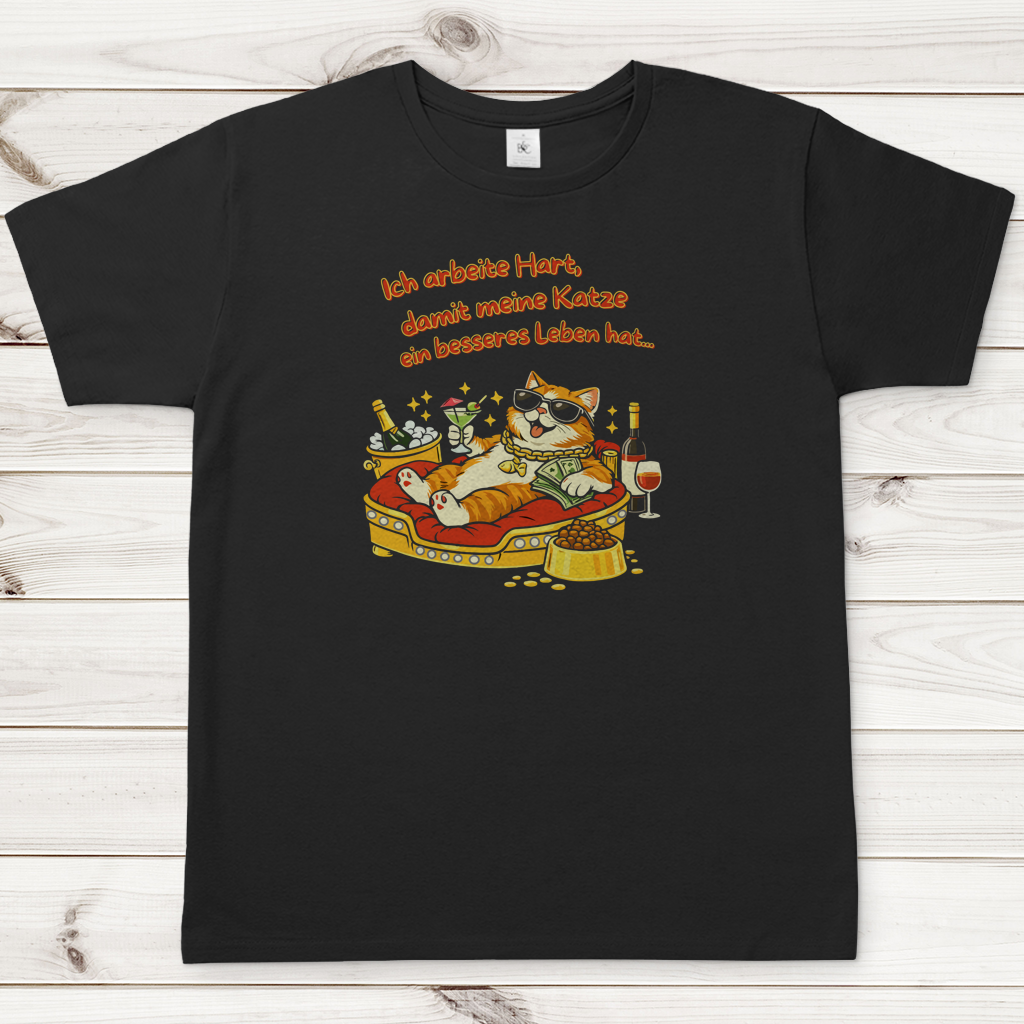 Herren T-Shirt  Ich arbeite hart, damit meine Katze ein besseres Leben hat