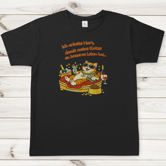 Herren T-Shirt  Ich arbeite hart, damit meine Katze ein besseres Leben hat