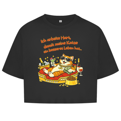 Damen Oversize Crop Top  Ich arbeite hart, damit meine Katze ein besseres Leben hat
