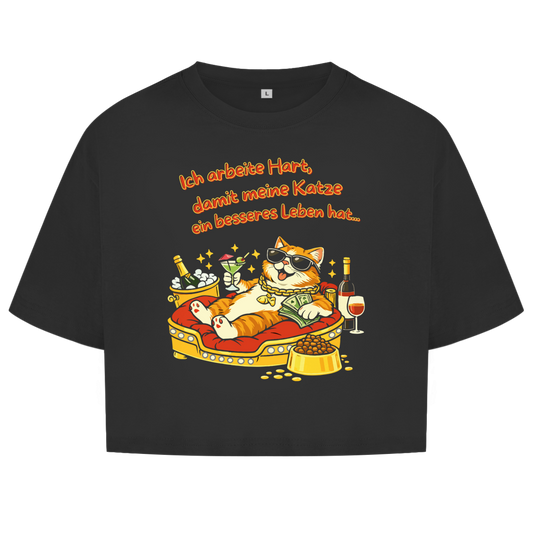 Damen Oversize Crop Top  Ich arbeite hart, damit meine Katze ein besseres Leben hat