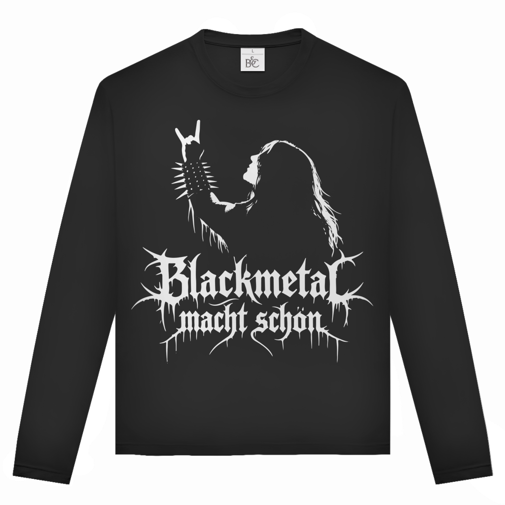 Unisex Langarmshirt Blackmetal macht schön