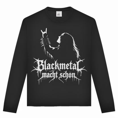 Unisex Langarmshirt Blackmetal macht schön