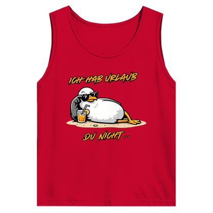 Herren Basic Tank Top Ich hab Urlaub, du nicht...
