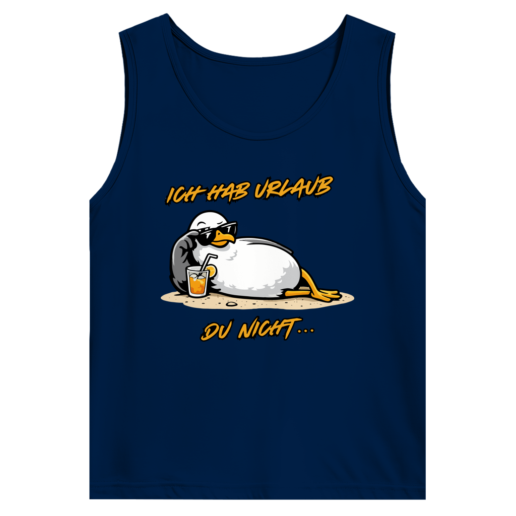 Herren Basic Tank Top Ich hab Urlaub, du nicht...