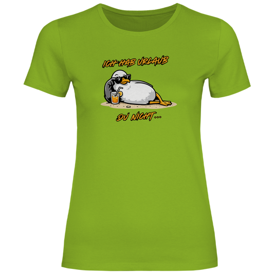 Damen T-Shirt Ich hab Urlaub, du nicht...