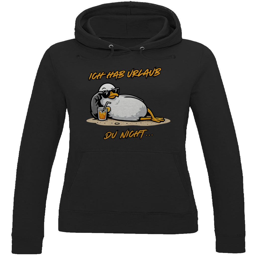 Damen Hoodie Ich hab Urlaub, du nicht...