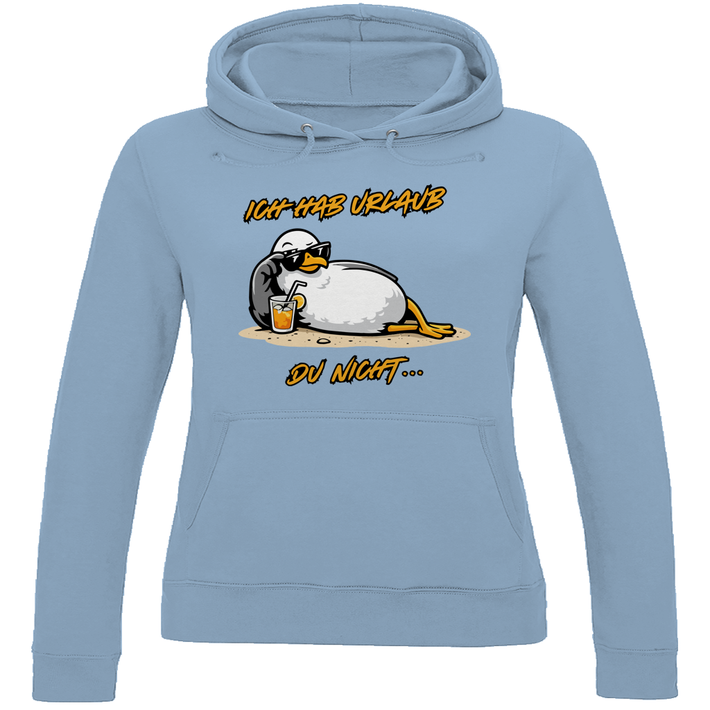 Damen Hoodie Ich hab Urlaub, du nicht...