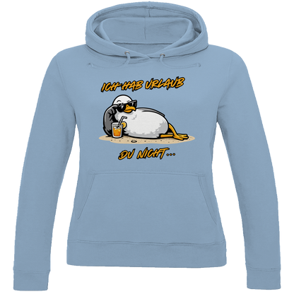 Damen Hoodie Ich hab Urlaub, du nicht...
