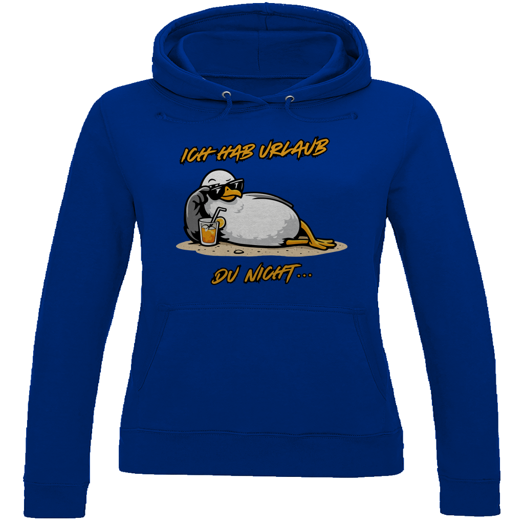 Damen Hoodie Ich hab Urlaub, du nicht...