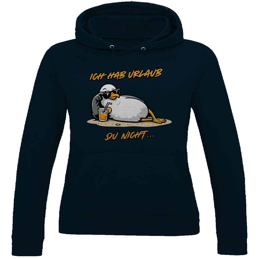 Damen Hoodie Ich hab Urlaub, du nicht...