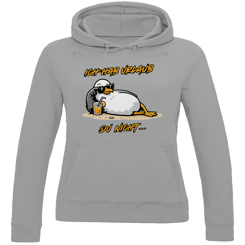 Damen Hoodie Ich hab Urlaub, du nicht...