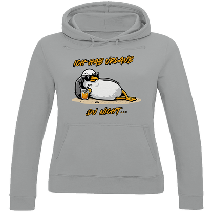 Damen Hoodie Ich hab Urlaub, du nicht...