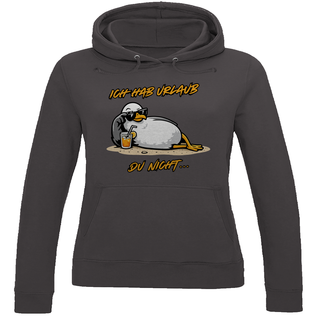Damen Hoodie Ich hab Urlaub, du nicht...