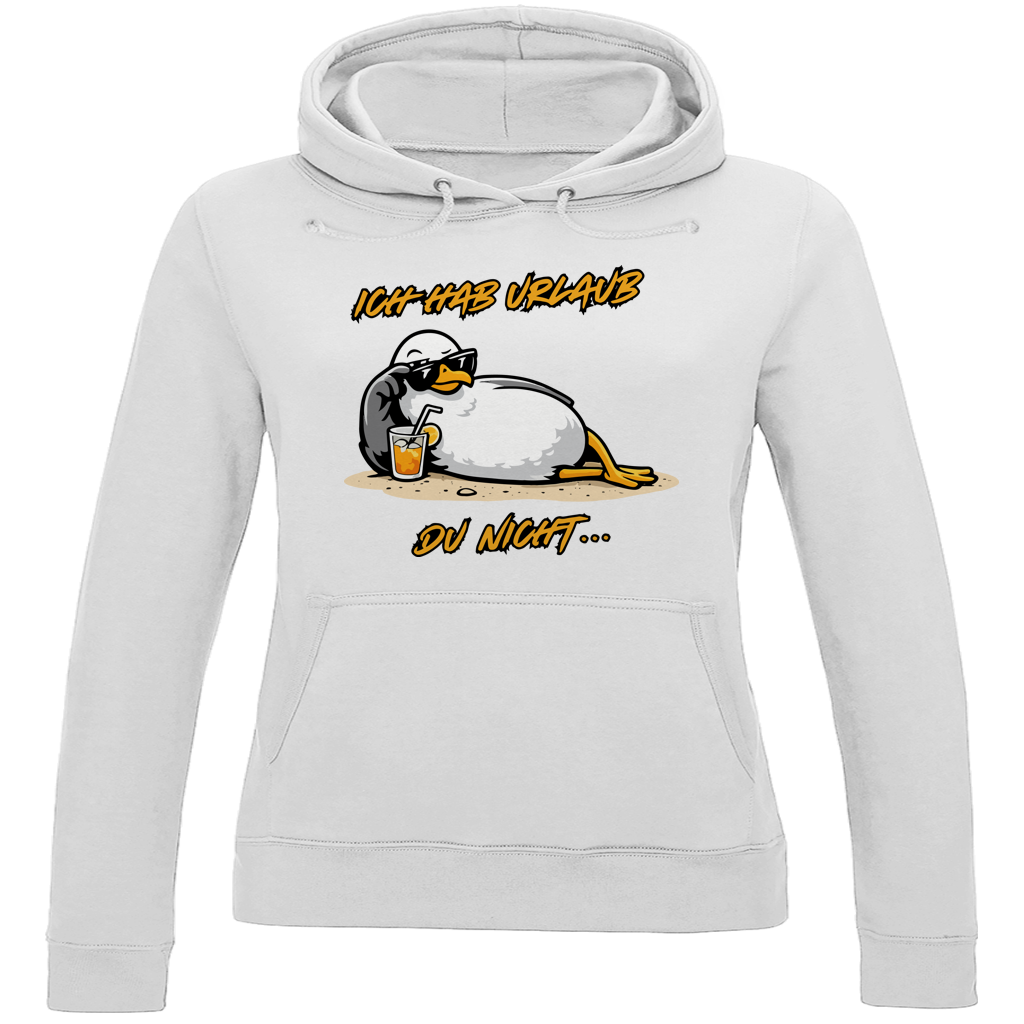 Damen Hoodie Ich hab Urlaub, du nicht...
