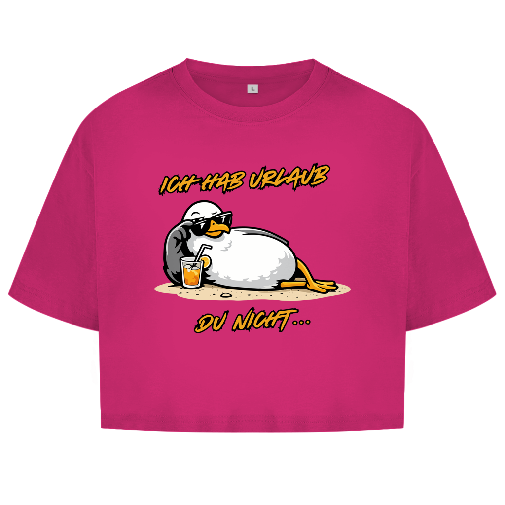 Damen Oversize Crop Top Ich hab Urlaub, du nicht...
