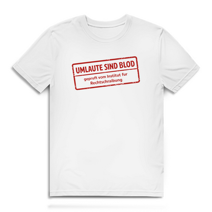 Herren Premium Bio T-Shirt Umlaute sind blod