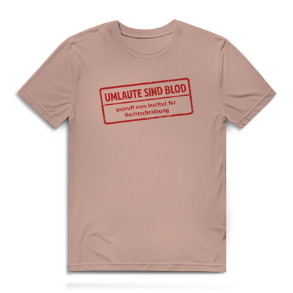 Herren Premium Bio T-Shirt Umlaute sind blod