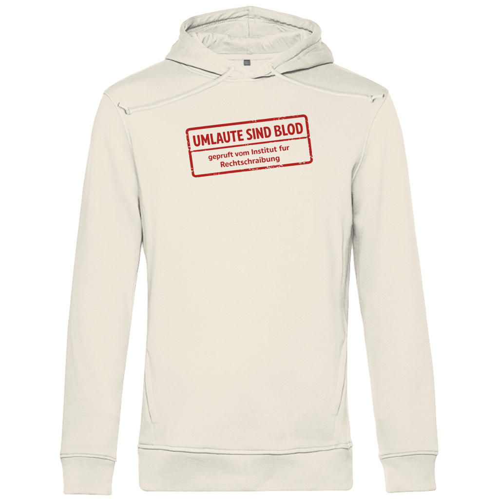 Herren Premium Bio Hoodie Umlaute sind blod
