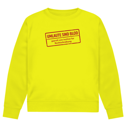 Herren Premium Bio Sweatshirt Umlaute sind blod
