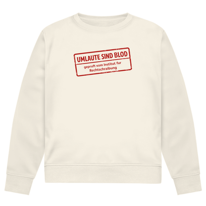 Herren Premium Bio Sweatshirt Umlaute sind blod