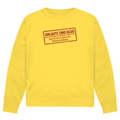 Herren Premium Bio Sweatshirt Umlaute sind blod