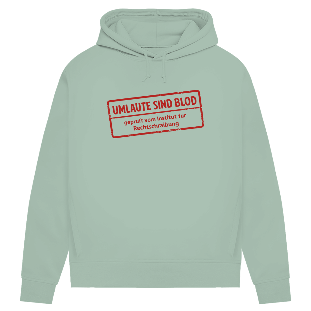 Damen Premium Bio Hoodie Umlaute sind blod