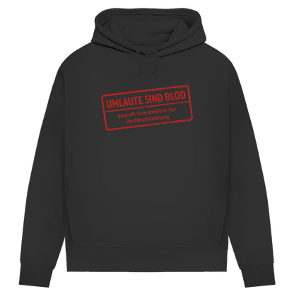 Damen Premium Bio Hoodie Umlaute sind blod