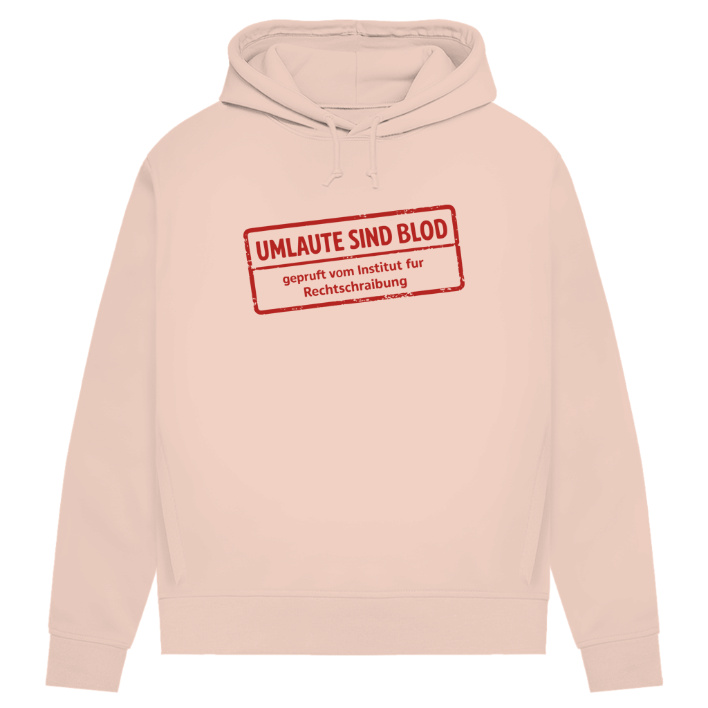 Damen Premium Bio Hoodie Umlaute sind blod