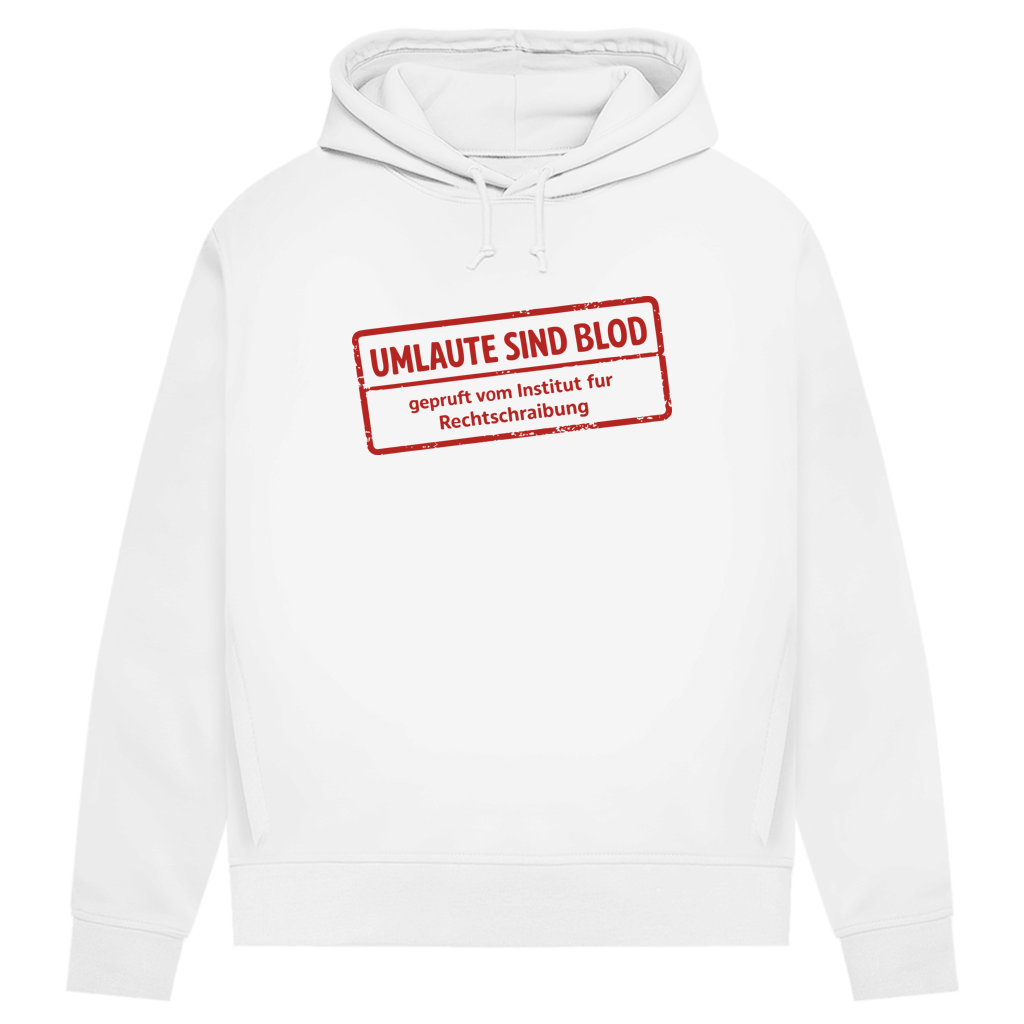 Damen Premium Bio Hoodie Umlaute sind blod