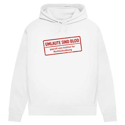 Damen Premium Bio Hoodie Umlaute sind blod